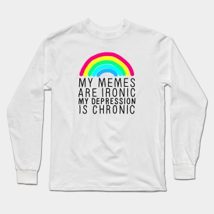 Memes Ironic Depression Chronic Long Sleeve T-Shirt